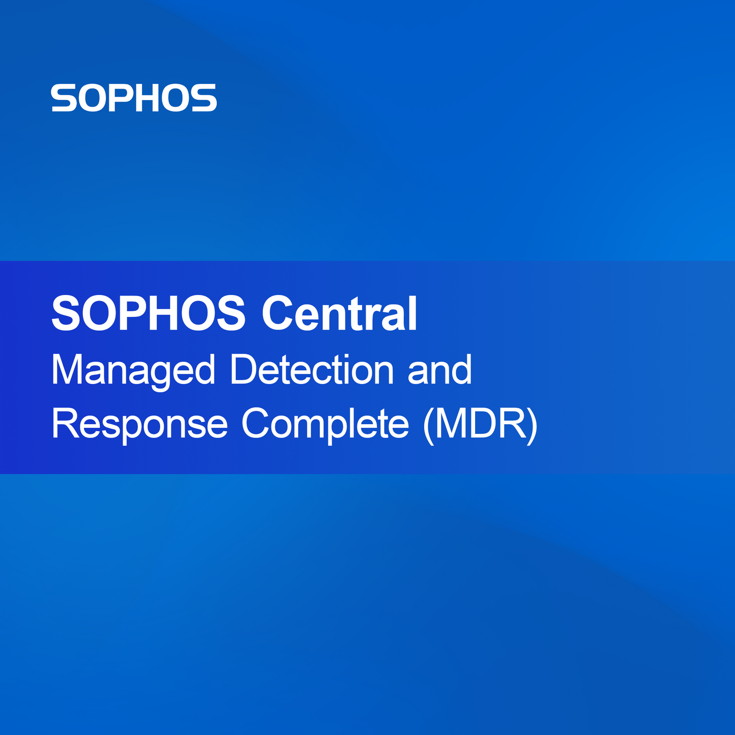 SOPHOS Central Managed Detection and Response Complete (MDR)